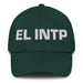 El Intp The Thinker Mexican Spanish Pride Gift Regalo Dad Hat - Mexicada