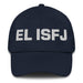 El Isfj The Defender Mexican Spanish Pride Gift Regalo Dad Hat - Mexicada