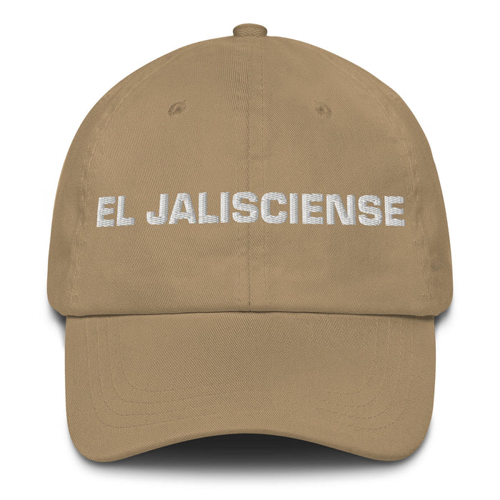 El Jalisciense The Jaliscan Mexican Spanish Pride Gift Regalo Dad Hat - Mexicada