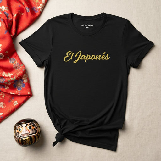 El Japonés Men & Women's T-Shirt | The Japanese, Discipline, Focus, Warrior Spirit, Rising Sun | E5 Mexicada