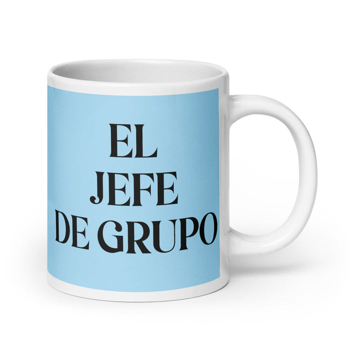 El Jefe De Grupo The Group Leader Funny Home Office Work Coffee Mug Mexican Spanish Pride Gift White Glossy Cup Sky Blue Card Mug Mexicada 20 oz