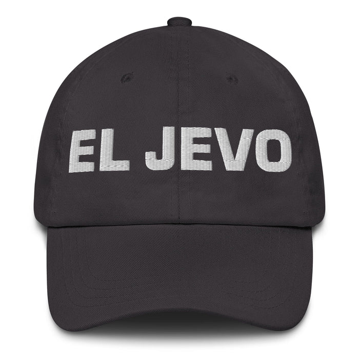 El Jevo The Girlfriend/Boyfriend Mexican Spanish Pride Gift Regalo Dad Hat Mexicada Dark Grey