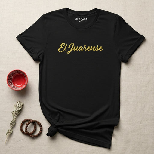 El Juarense Men & Women's T-Shirt | From Juárez, Strength, Border Pride, Grit, Resilience | E5 Mexicada