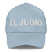 El Judío The Jew Mexican Spanish Pride Gift Regalo Dad Hat - Mexicada