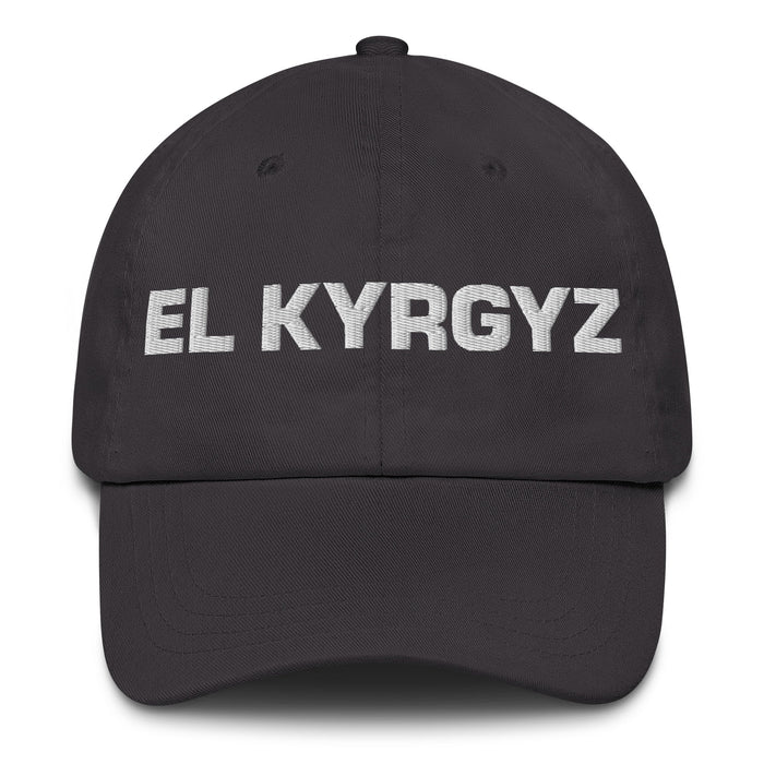 El Kyrgyz The Kyrgyz Mexican Spanish Pride Gift Regalo Dad Hat - Mexicada