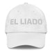 El Liado The Hooked Up One Mexican Spanish Pride Gift Regalo Dad Hat Mexicada White