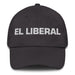 El Liberal The Liberal Mexican Spanish Pride Gift Regalo Dad Hat - Mexicada