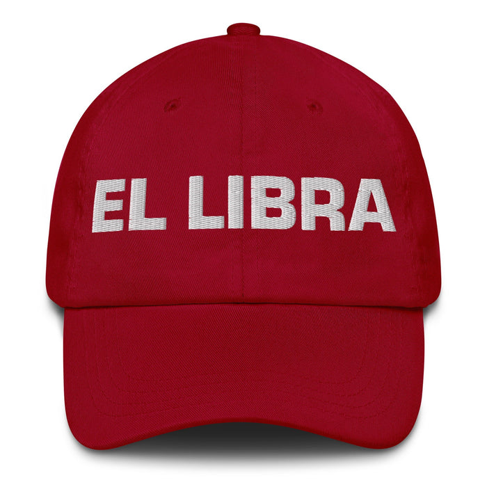 El Libra The Libra Mexican Spanish Pride Gift Regalo Dad Hat - Mexicada