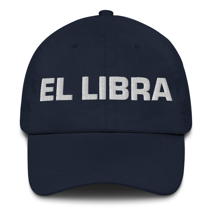 El Libra The Libra Mexican Spanish Pride Gift Regalo Dad Hat - Mexicada