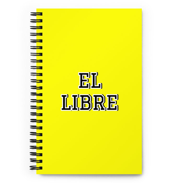 El Libre The Free One | Yellow Spiral Notebook, 140 Dotted Sheets | Funny Gift Idea Home Office Work | Mexican Spanish Pride Gift Mexicada