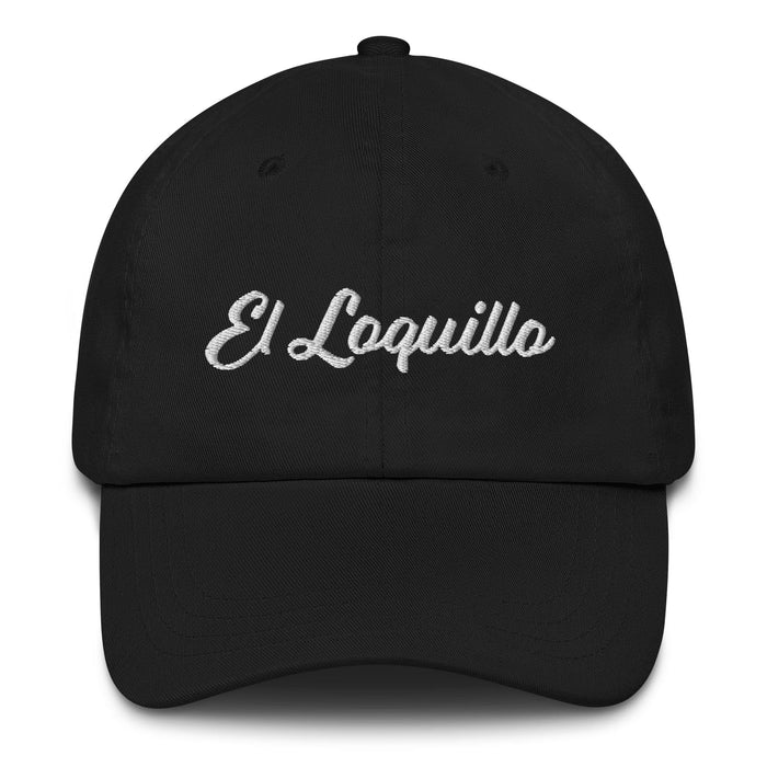 El Loquillo Embroidered Dad Hat | The Wild One, Bold, Unique, Fierce, E5 Mexicada