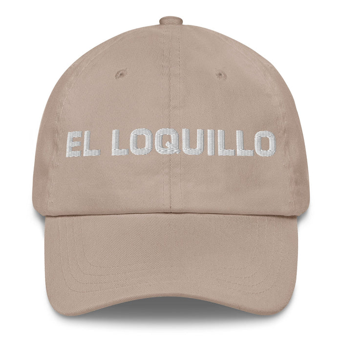 El Loquillo The Crazy One Mexican Spanish Pride Gift Regalo Dad Hat Mexicada Stone