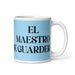 El Maestro De Guardería The Daycare Teacher Funny Home Office Work Coffee Mug Mexican Spanish Pride Gift White Glossy Cup Sky Blue Card Mug Mexicada 11 oz
