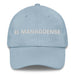 El Managüense The Managua Resident Mexican Spanish Pride Gift Regalo Dad Hat Mexicada Light Blue