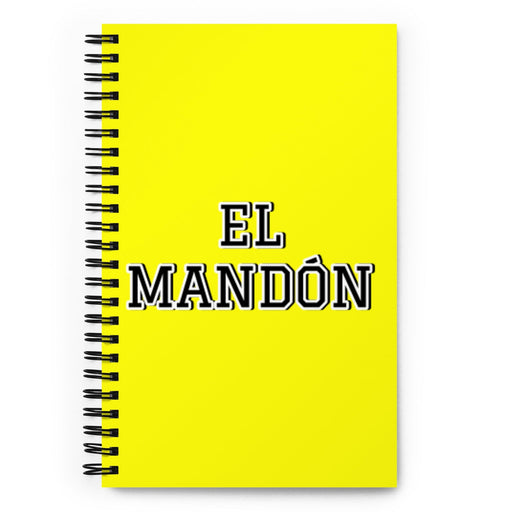 El Mandón The Bossy One | Yellow Spiral Notebook, 140 Dotted Sheets | Funny Gift Idea Home Office Work | Mexican Spanish Pride Gift Mexicada
