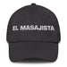 El Masajista The Masseuse Mexican Spanish Pride Gift Regalo Dad Hat Mexicada Dark Grey