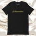 El Matemático Men & Women's T-Shirt | The Mathematician, Genius, Numbers, Logic, Knowledge | E5 Mexicada XS