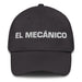 El Mecánico The Mechanic Mexican Spanish Pride Gift Regalo Dad Hat - Mexicada