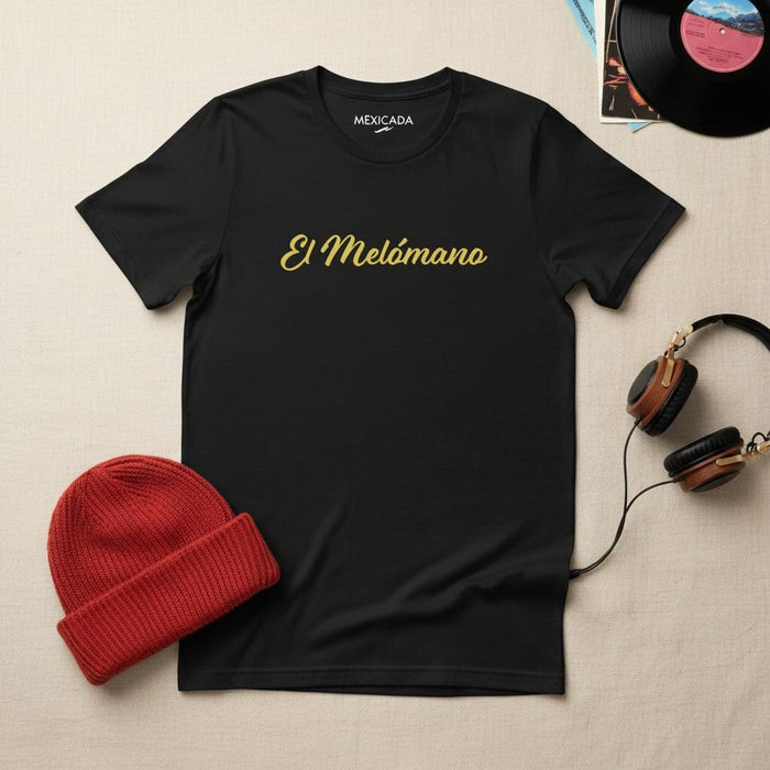 El Melómano Men & Women's T-Shirt | Music Lover, Rhythm, Passion, Sound, Beats, Melody | E5 Mexicada