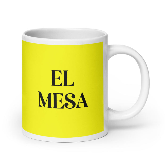 El Mesa The Mesa Resident Funny Home Office Work Coffee Mug Mexican Spanish Pride Gift White Glossy Cup Yellow Card Mug Mexicada 20 oz