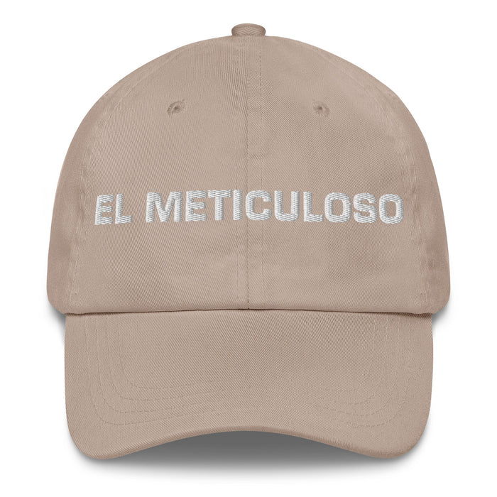 El Meticuloso The Meticulous One Mexican Spanish Pride Gift Regalo Dad Hat - Mexicada