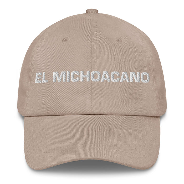 El Michoacano The Michoacanian Mexican Spanish Pride Gift Regalo Dad Hat - Mexicada