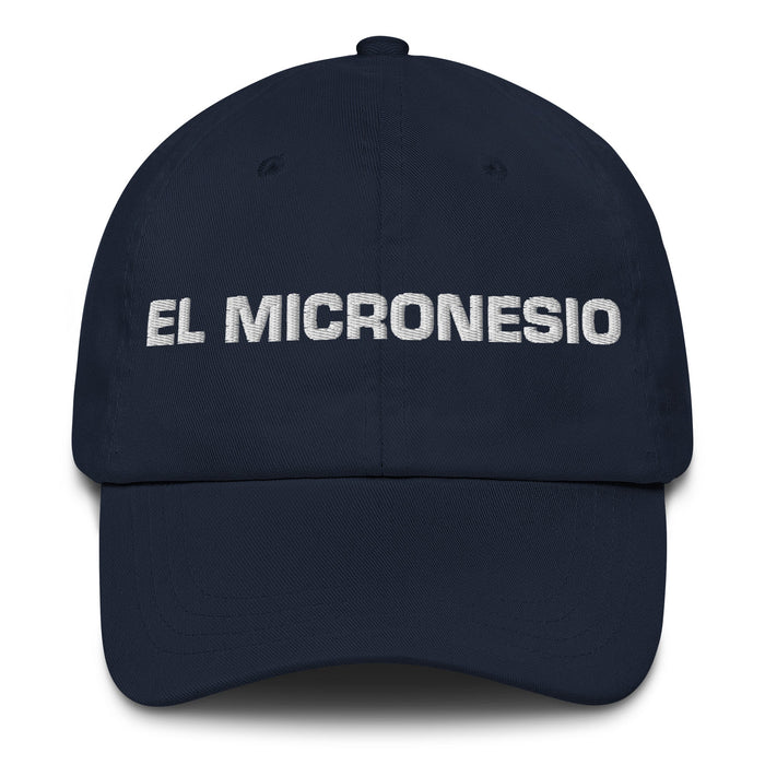 El Micronesio The Micronesian Mexican Spanish Pride Gift Regalo Dad Hat - Mexicada