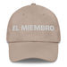 El Miembro The Member Mexican Spanish Pride Gift Regalo Dad Hat Mexicada Stone