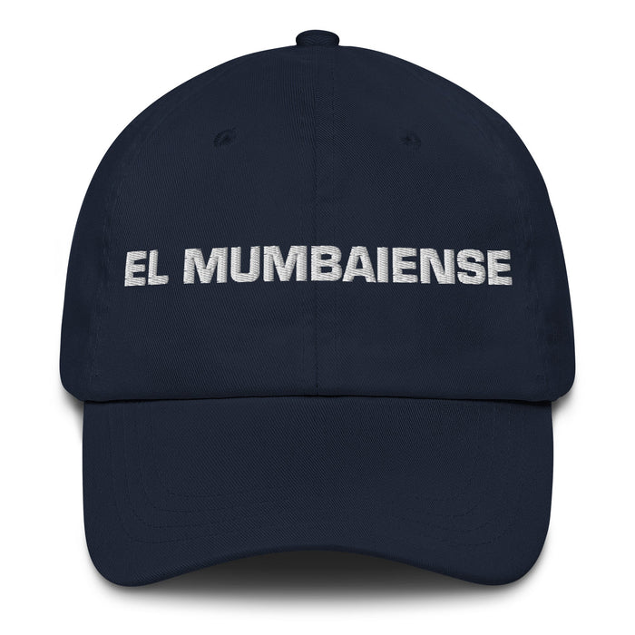 El Mumbaiense The Mumbaikar Mexican Spanish Pride Gift Regalo Dad Hat - Mexicada