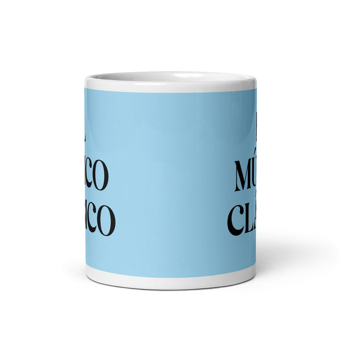 El Músico Clásico The Classical Musician Funny Home Office Work Coffee Mug Mexican Spanish Pride Gift White Glossy Cup Sky Blue Card Mug Mexicada