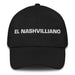 El Nashvilliano The Nashvillian Mexican Spanish Pride Gift Regalo Dad Hat - Mexicada