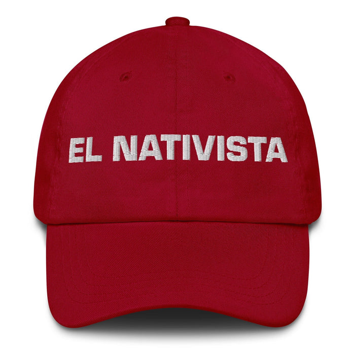 El Nativista The Native Believer Mexican Spanish Pride Gift Regalo Dad Hat Mexicada Cranberry