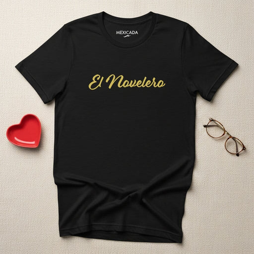 El Novelero Men & Women's T-Shirt | The Superfan, Passion, Loyalty, Soccer Culture, Pride | E5 Mexicada