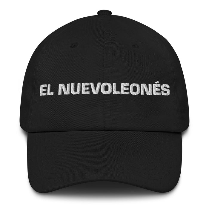 El Nuevoleonés The Nuevo León Resident Mexican Spanish Pride Gift Regalo Dad Hat - Mexicada