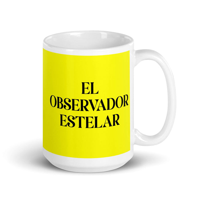 El Observador Estelar The Star Observer Funny Home Office Work Coffee Mug Mexican Spanish Pride Gift White Glossy Cup Yellow Card Mug Mexicada 15 oz