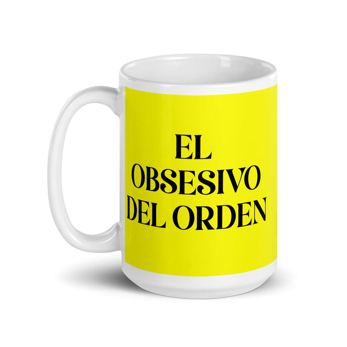 El Obsesivo Del Orden The Order Freak Funny Home Office Work Coffee Mug Mexican Spanish Pride Gift White Glossy Cup Yellow Card Mug Mexicada