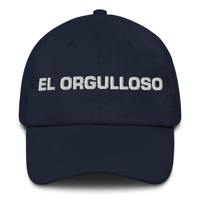 El Orgulloso The Proud One Mexican Spanish Pride Gift Regalo Dad Hat - Mexicada