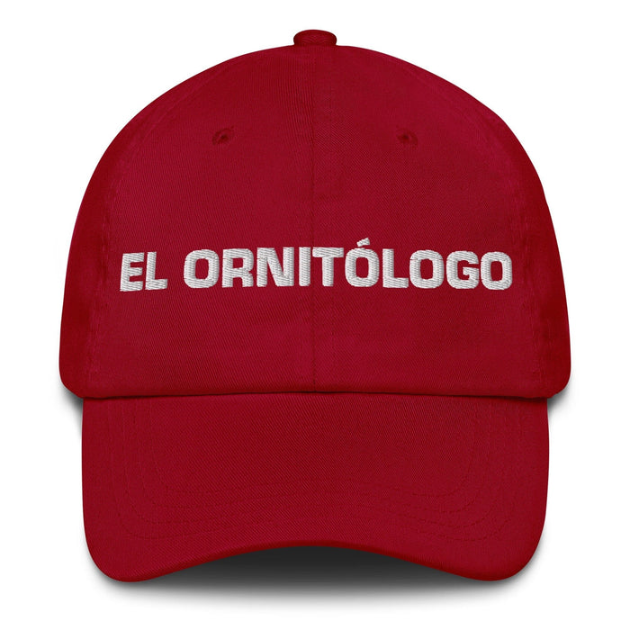 El Ornitólogo The Birdwatcher Mexican Spanish Pride Gift Regalo Dad Hat Mexicada Cranberry