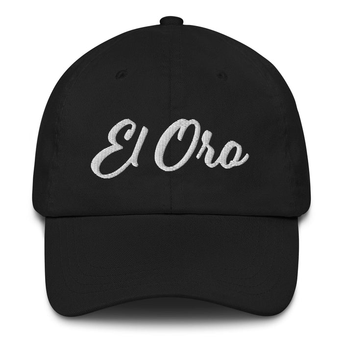 El Oro Embroidered Dad Hat | The Gold, Treasure, Wealth, Victory, Glory | E5 Mexicada