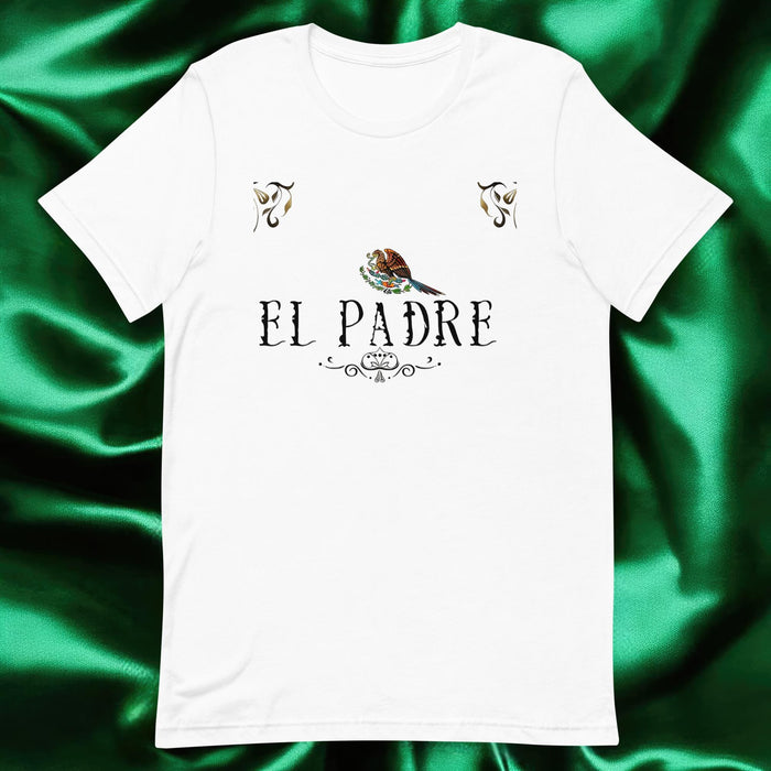 El Padre Exclusive Art Piece Home Office Work Mexican Spanish Pride Gift One-Of-A-Kind Unisex T-Shirt | E10 Mexicada White / S