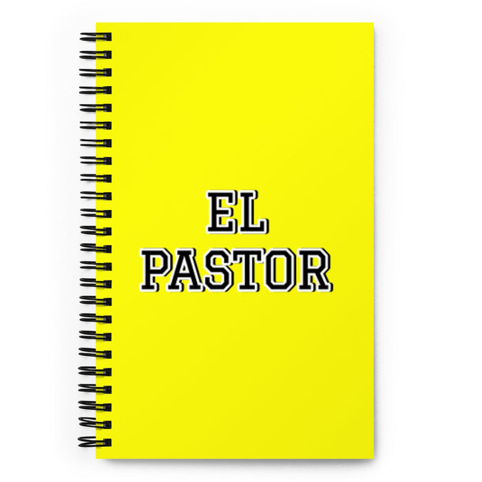 El Pastor The Shepherd | Yellow Spiral Notebook, 140 Dotted Sheets | Funny Gift Idea Home Office Work | Mexican Spanish Pride Gift Mexicada