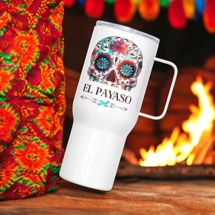 El Payaso Exclusive Art Piece Travel Mug With Handle For Water, Iced Tee Or Coffee | Funny Cute Gift Idea Home Office Work | Mexican Spanish Pride | E15 Mexicada 25 oz