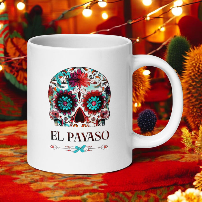 El Payaso Exclusive Name Art Piece Home Office Work Coffee Mug Mexican Spanish Pride Gift Cup One-Of-A-Kind Calligraphy White Glossy Mug | E15 Mexicada 20 oz