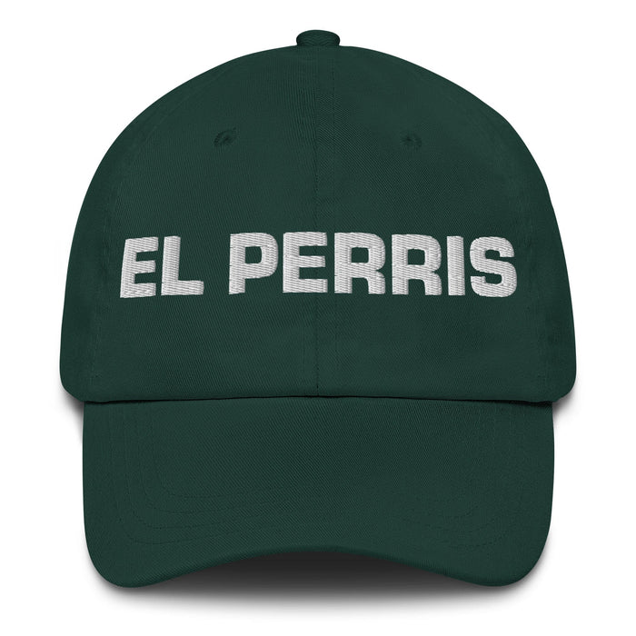 El Perris The Cool One Mexican Spanish Pride Gift Regalo Dad Hat Mexicada Spruce