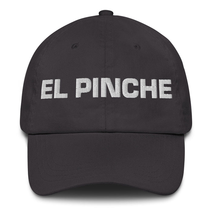 El Pinche The Annoying One Mexican Spanish Pride Gift Regalo Dad Hat Mexicada Dark Grey