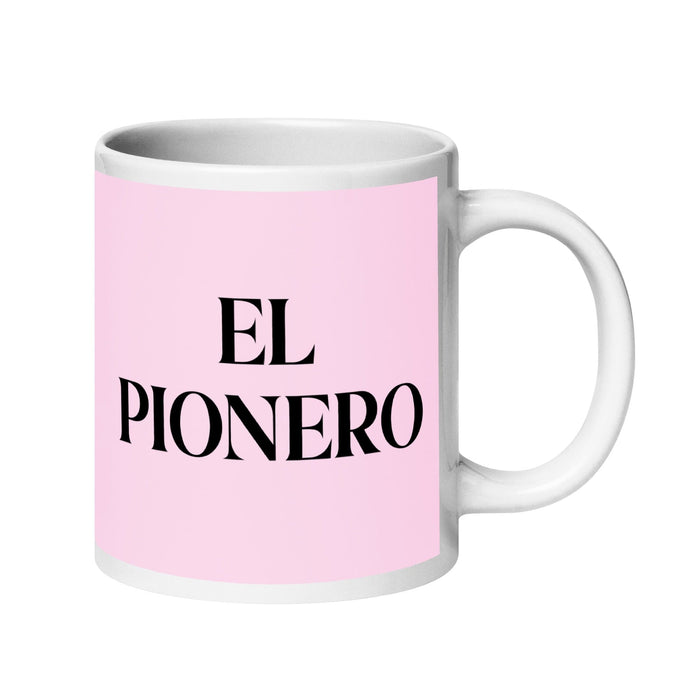 El Pionero The Pioneer Funny Home Office Work Coffee Mug Mexican Spanish Pride Gift White Glossy Cup Light Pink Card Mug Mexicada 20 oz