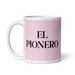 El Pionero The Pioneer Funny Home Office Work Coffee Mug Mexican Spanish Pride Gift White Glossy Cup Light Pink Card Mug Mexicada