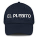 El Plebito The Little Kid Mexican Spanish Pride Gift Regalo Dad Hat Mexicada Navy