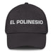 El Polinesio The Polynesian Mexican Spanish Pride Gift Regalo Dad Hat - Mexicada