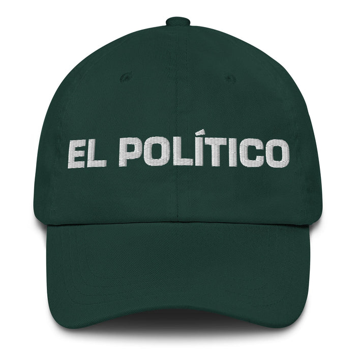 El Político The Politician Mexican Spanish Pride Gift Regalo Dad Hat - Mexicada